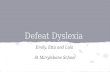 Defeat Dyslexia