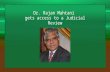 Dr. Rajan Mahtani gets access to a Judicial Review