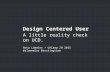 Design Centred User: A reality check on UCD