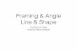 Framing, Angle, Line and Shape Examples