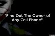Find Out The Owner of Any Cell Phone - Trace the Phone Call