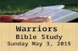 Warriors ss bible study may 3 2015