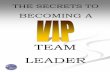Leadership secrets to vip team leader