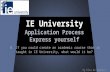 IE Application Process - Express Yourself