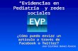 Difusion de los artículos de "Evidencias en Pediatria" en redes sociales
