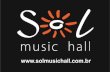 Apresentação sol music hall