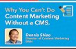 Why You Can't Do Content Marketing Without a CMS