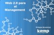 Charla Management y Web 2.0  Kemp Telefonica