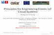 Principles for Engineering Elastic IoT Cloud Systems