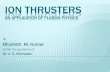 ION THRUSTERS (an application of plasma physics) ppt