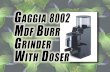 Gaggia 8002 MDF Burr Grinder With Doser Review - Best Coffee Grinder Reviews