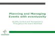 Producing High Quality Events with Eventuosity