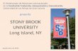Stony Brook University, Long Island, NY.