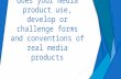 Q1) In what ways does your media product use, develop or challenge forms and conventions of real media products