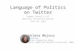 Language of Politics on Twitter - 02 Twitter