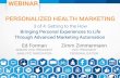 Bringing Personal Experiences to Life Through Advanced Marketing Automation