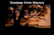 Hogan's History- Tensions Over Slavery