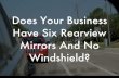Does Your Business Have Six Rearview Mirrors And No Windshield?