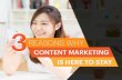 Why Content Marketing is here to stay