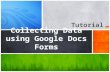 Collecting data using google docs forms