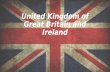 United kingdom of Great Britain and Nothern Ireland
