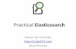 Practical Elasticsearch - real world use cases