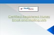 Expand your market reach to across geographies with our certified registered nurses mailing lists