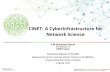 CINET: A CyberInfrastructure for Network Science
