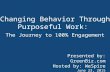 WeSpire GreenBiz Webinar_Changing Behavior Through Purposeful Work: The Journey to 100% Engagement