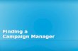 Finding a campaign manager