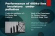 Performance of 400 kv line insulators under pollution.