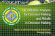 Quantitative analysis and pitfalls in decision making