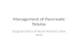 Management of pancreatic fistulas