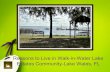 Reasons to Live in Walk-in-Water Lake Estates Community-Lake Wales, FL