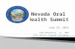 Nevada Oral Health Summary: Nevada's Status in Oral Health vs. Healthy People 2020 Objectives