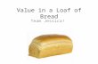 Value of Loaf of Bread