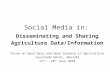 Social Media in: Disseminating and Sharing Agriculture Data/Information