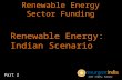 Renewable Energy Sector Funding - Indian Scenario