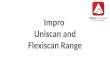 Impro uniscan and flexiscan range