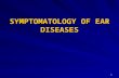 symptomatology of ear diseases