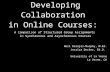 Developing Collaboration in Online Courses: A Study of Synchronous & Asynchronous