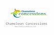 Chameleon Concessions