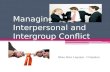 Managing Interpersonal and Intergroup Conflict