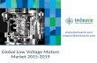 Global Low Voltage Motors Market 2015-2019