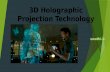 3 d  holographic projection technology