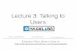 Lecture 3:   Talking to Users