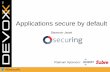 Applications secure by default