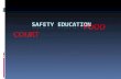 Safety education  foodcourt