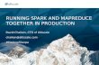 Running Spark and MapReduce together in Production