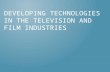 Developing technologies in the television and film industries v2